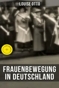 Louise Otto: Frauenbewegung in Deutschland_cover