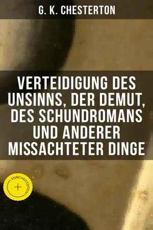 Verteidigung des Unsinns, der Demut, des Schundromans und anderer mißachteter Dinge