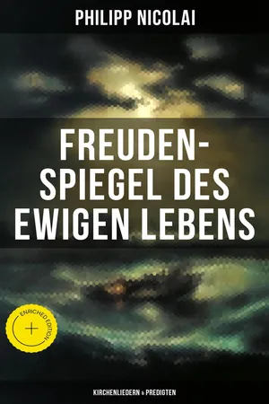 Freuden-Spiegel des ewigen Lebens (Kirchenliedern & Predigten)