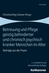 Betreuung und Pflege geistig behinderter und chronisch psychisch kranker Menschen im Alter_cover