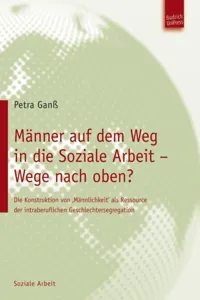 Männer auf dem Weg in die Soziale Arbeit – Wege nach oben?_cover