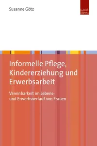 Informelle Pflege, Kindererziehung und Erwerbsarbeit_cover