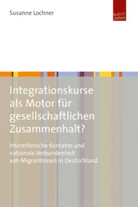 Integrationskurse als Motor für gesellschaftlichen Zusammenhalt?_cover