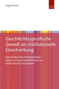 Geschlechtsspezifische Gewalt als institutionelle Einschreibung_cover