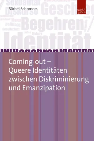 Coming-out – Queere Identitäten zwischen Diskriminierung und Emanzipation