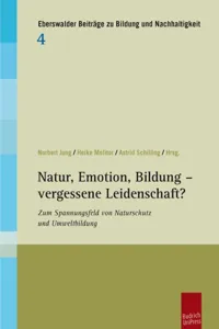 Natur, Emotion, Bildung – vergessene Leidenschaft?_cover