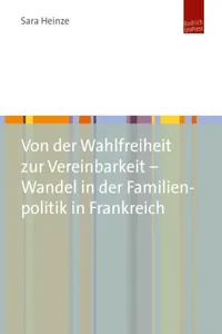 Von der Wahlfreiheit zur Vereinbarkeit – Wandel in der Familienpolitik in Frankreich_cover