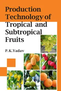 Production Technology of Tropical and Subtropical Fruits_cover