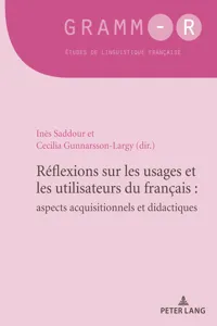 Réflexions sur les usages et les utilisateurs du français : aspects acquisitionnels et didactiques_cover