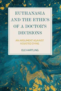 Euthanasia and the Ethics of a Doctor's Decisions_cover