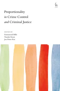 Proportionality in Crime Control and Criminal Justice_cover