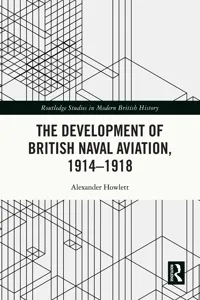 The Development of British Naval Aviation, 1914–1918_cover