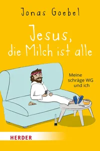 Jesus, die Milch ist alle_cover