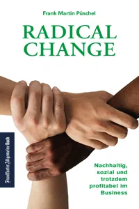 Radical Change: Nachhaltig, sozial und trotzdem profitabel im Business._cover