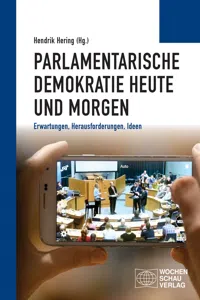 Parlamentarische Demokratie heute und morgen_cover