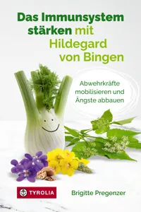 Das Immunsystem stärken mit Hildegard von Bingen_cover