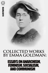 Collected works by Emma Goldman. Illustrated_cover