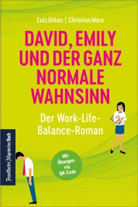 David, Emily und der ganz normale Wahnsinn: Der Work-Life-Balance-Roman_cover