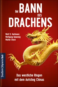 Im Bann des Drachens: Das westliche Ringen mit dem Aufstieg Chinas_cover