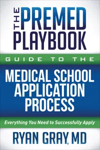 The Premed Playbook Guide to the Medical School Application Process_cover