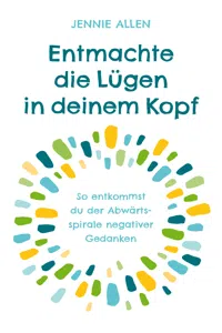 Entmachte die Lügen in deinem Kopf_cover