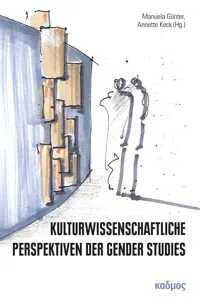 Kulturwissenschaftliche Perspektiven der Gender Studies_cover