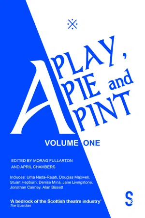 A Play, A Pie and A Pint: Volume One