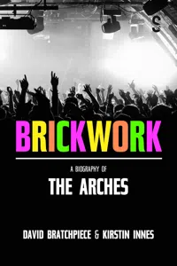 Brickwork: A Biography of The Arches_cover