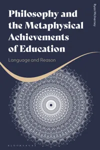 Philosophy and the Metaphysical Achievements of Education_cover