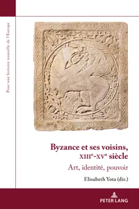 Byzance et ses voisins, XIIIe-XVe siècle_cover