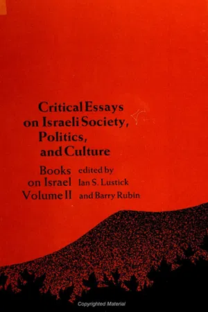 Critical Essays on Israeli Society, Politics, and Culture