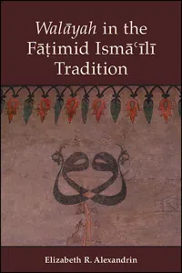 Walāyah in the Fāṭimid Ismāʿīlī Tradition_cover