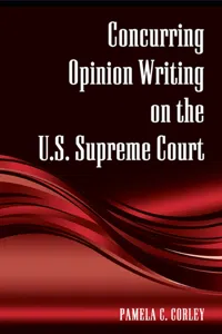 Concurring Opinion Writing on the U.S. Supreme Court_cover