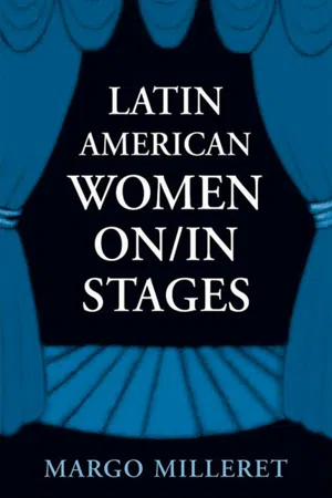 Latin American Women On/In Stages