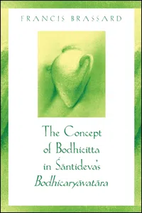 The Concept of Bodhicitta in Śāntideva's Bodhicaryāvatāra_cover