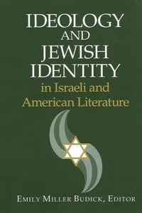 Ideology and Jewish Identity in Israeli and American Literature_cover