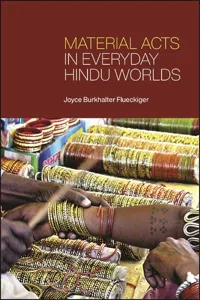 Material Acts in Everyday Hindu Worlds_cover