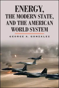 Energy, the Modern State, and the American World System_cover