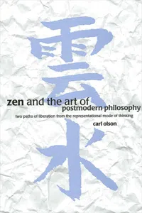 Zen and the Art of Postmodern Philosophy_cover