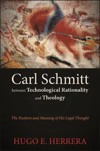 Carl Schmitt between Technological Rationality and Theology_cover