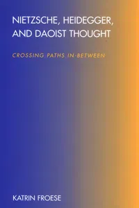 Nietzsche, Heidegger, and Daoist Thought_cover