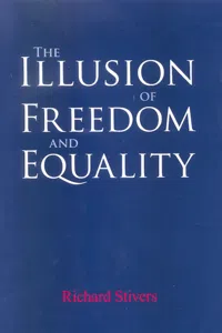 The Illusion of Freedom and Equality_cover