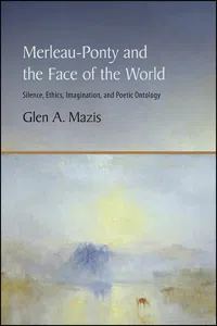 Merleau-Ponty and the Face of the World_cover