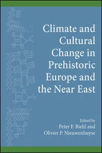 Climate and Cultural Change in Prehistoric Europe and the Near East_cover