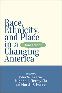 Race, Ethnicity, and Place in a Changing America, Third Edition_cover