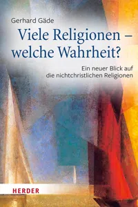 Viele Religionen – welche Wahrheit?_cover