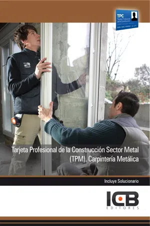 TARJETA PROFESIONAL DE LA CONSTRUCCIÓN SECTOR METAL (TPM). CARPINTERÍA METÁLICA