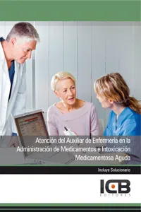 ATENCIÓN DEL AUXILIAR DE ENFERMERÍA EN LA ADMINISTRACIÓN DE MEDICAMENTOS E INTOXICACIÓN MEDICAMENTOSA AGUDA_cover