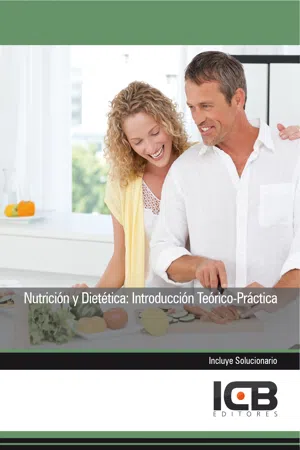 NUTRICIÓN Y DIETÉTICA: INTRODUCCIÓN TEÓRICO-PRÁCTICA