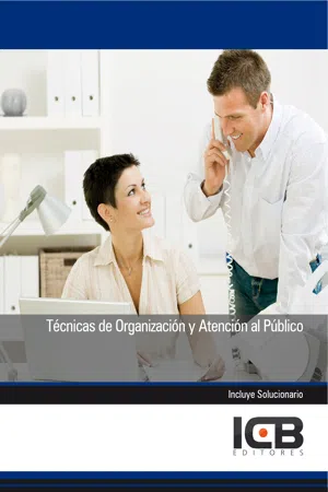 TÉCNICAS DE ORGANIZACIÓN Y ATENCIÓN AL PÚBLICO